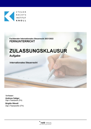 Deckblatt der Zulassungsklausur Nr. 3 zum Fachberater Internationales Steuerrecht 2021/2022 – Aufgabe im Bereich Internationales Steuerrecht.